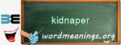WordMeaning blackboard for kidnaper